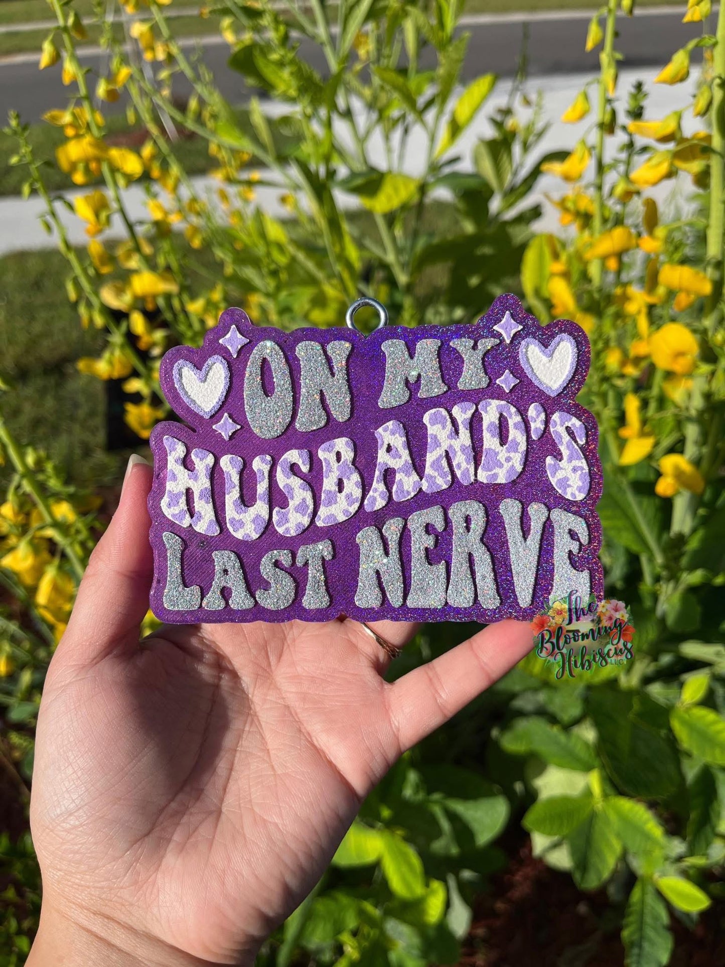 On My Husband's Last Nerve Freshie