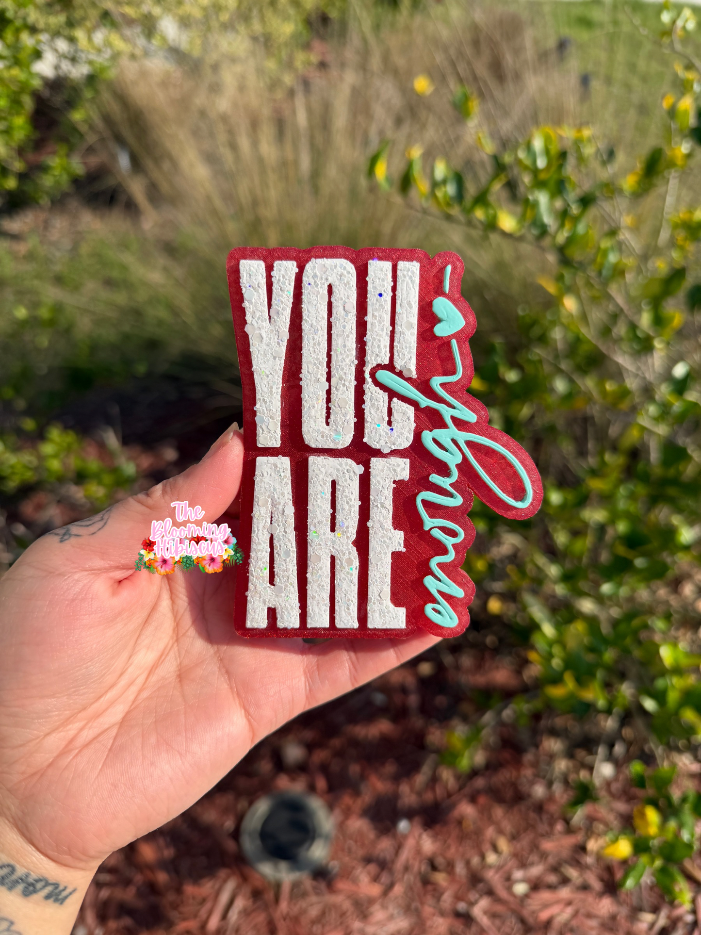 You Are Enough Freshie