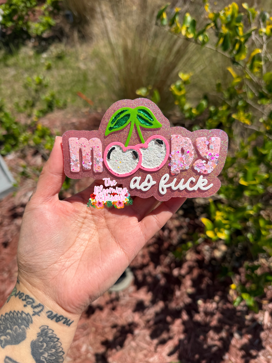 Moody As F*ck Freshie