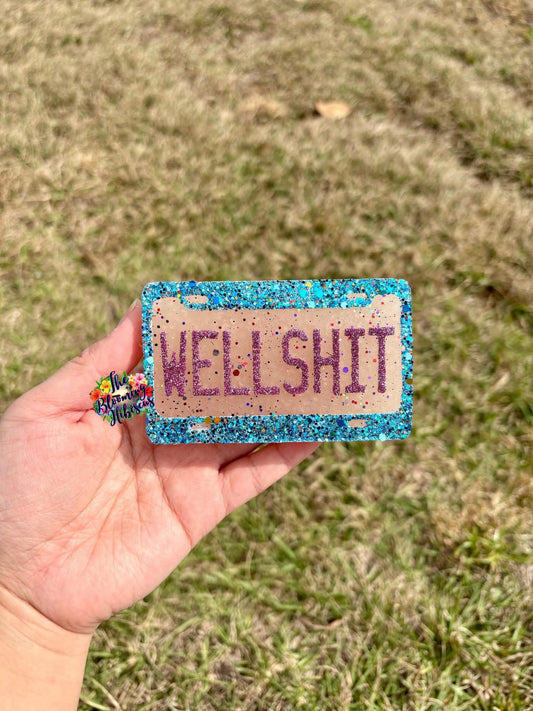 WELLSHIT License Plate Freshie